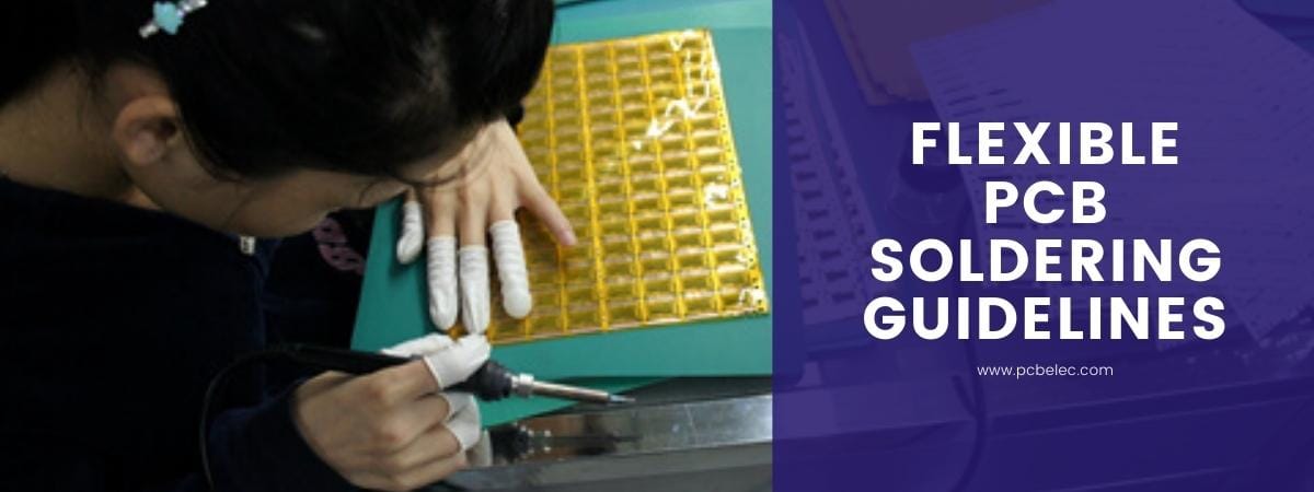 Flexible PCB Soldering Guidelines