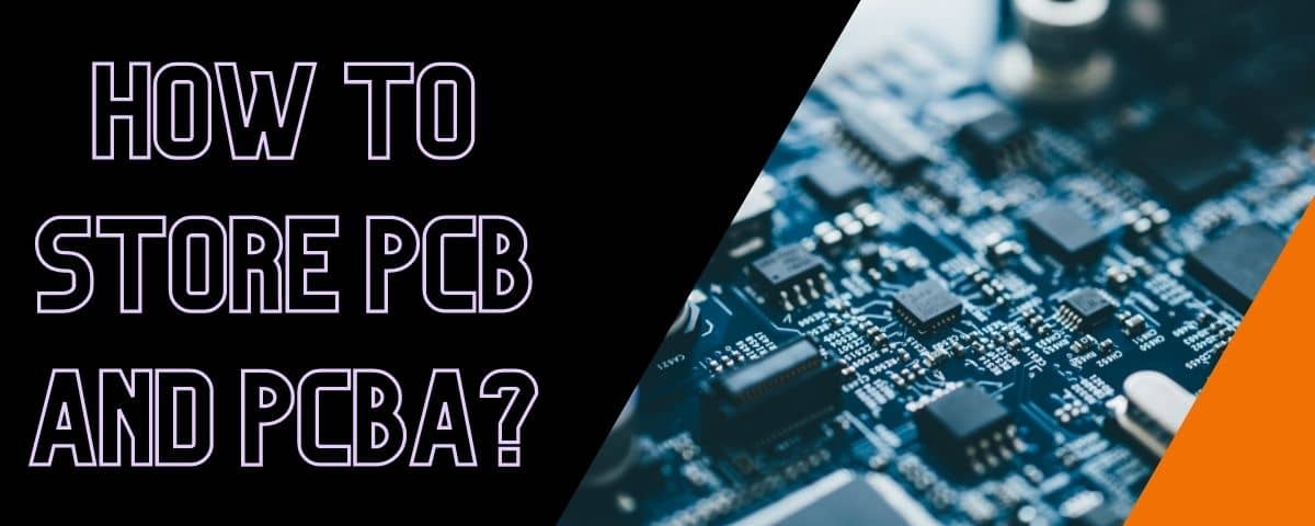 How to Store PCB and PCBA