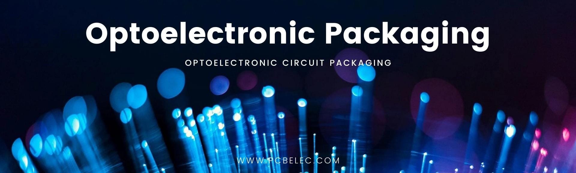 Optoelectronic Packaging - Flexible PCB