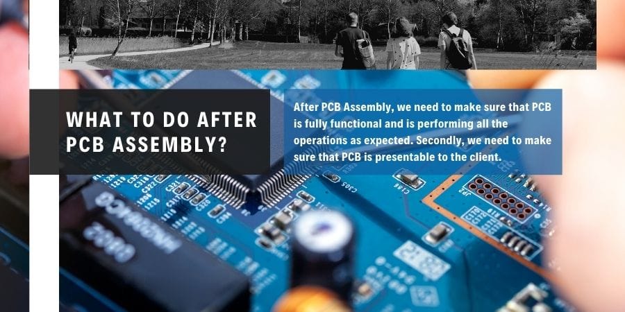 PCB Assembly Process-What to do after PCB assembly