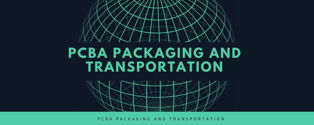 PCBA Packaging and Transportation