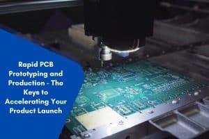 Rapid PCB Prototyping & Production